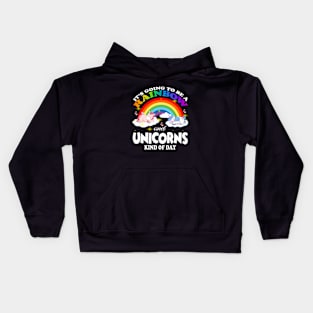 It S Going To Be A Rainbows And Unicorns Kids Hoodie